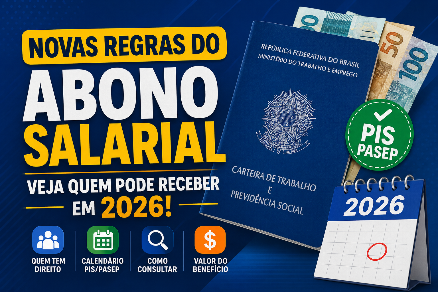 Novas Regras do Abono Salarial: veja quem pode receber em 2026